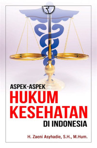 Image of Aspek - Aspek Hukum Kesehatan Di Indonesia