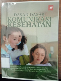 Image of Dasar-Dasar Komunikasi Kesehatan