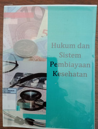 Image of Hukum Dan Sistem Pembiayaan Kesehatan