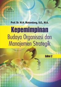 Image of Kepemimpinan Budaya Organisasi Dan Manajemen Strategik