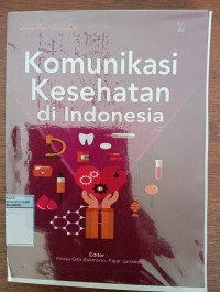 Image of Komunikasi Kesehatan di Indonesia