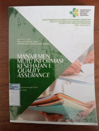 Image of Manajemen  Mutu Informasi Kesehatan I : Quality Assurance