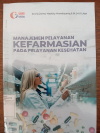 Image of Manajemen Pelayanan Kefarmasian Pada Pelayanan Kesehatan