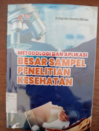 Image of Metodologi Dan Aplikasi Besar Sampel Penelitian Kesehatan