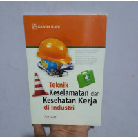 Image of Teknik Keselamatan Dan Kesehatan kerja Di Industri