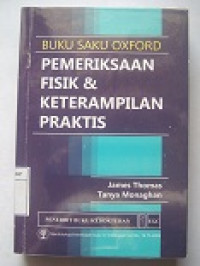 Image of Buku Saku Oxford : Pemeriksaan Fisik & Keterampilan Praktis